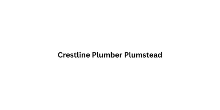 Crestline Plumber Plumstead 768x384