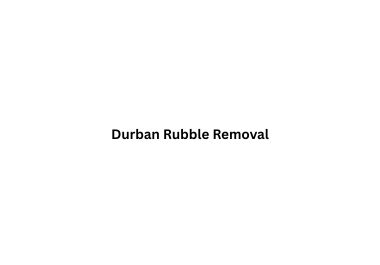 Durban Rubble Removal 2