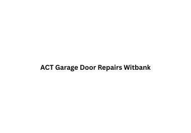 ACT Garage Door Repairs Witbank