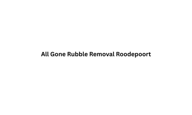 All Gone Rubble Removal Roodepoortb 768x461