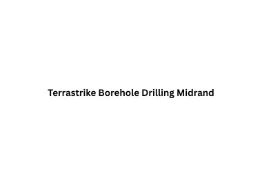 Terrastrike Borehole Drilling Midrand